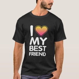 Jag älskar min bästa vän t shirt
