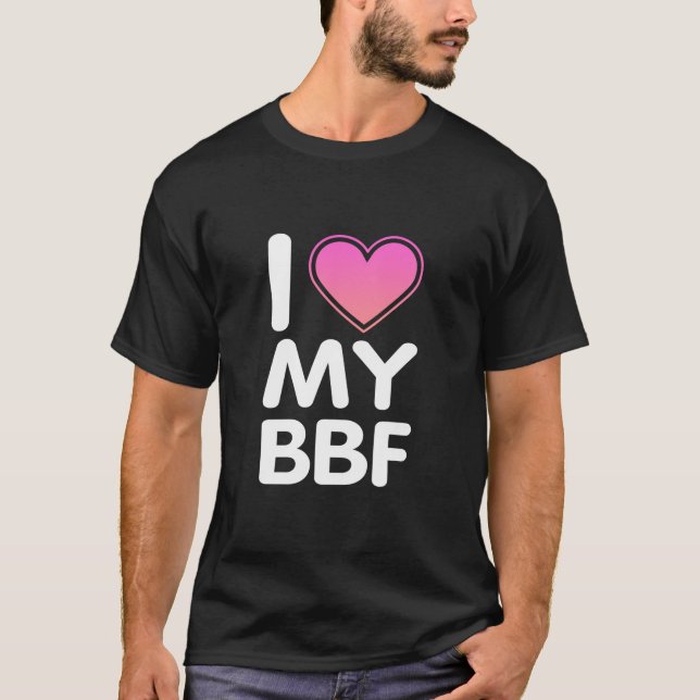 Jag älskar min BFF T Shirt (Framsida)