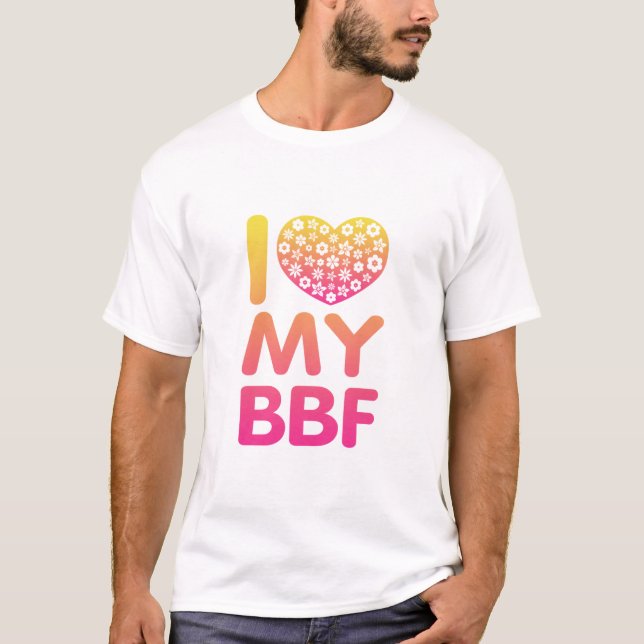 Jag älskar min BFF T Shirt (Framsida)