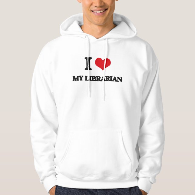 Jag älskar min bibliotekarie hoodie (Framsida)