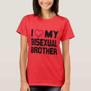 JAG ÄLSKAR MIN BISEXUELLA BROR -.png Tee