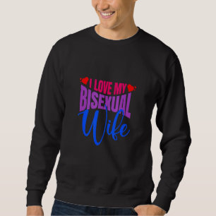 Jag älskar min bisexuella fru Bi Pride Bisexuell f Lång Ärmad Tröja