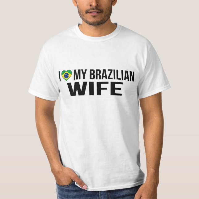 Jag älskar min brasilianska fru t-shirt (Framsida)