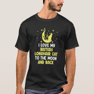 Jag älskar min brittiska långhåriga katt till månk t shirt