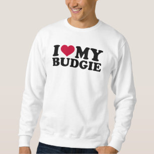 Jag älskar min budgie sweatshirt