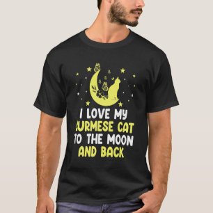 Jag älskar min burmesiska katt till Moon Cat Kitte T Shirt