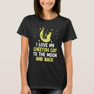 Jag älskar min Cheetoh-katt till Moon Cat   Kattun T Shirt