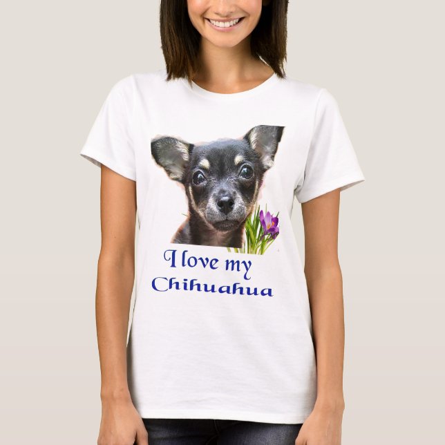 Jag älskar min Chihuahua T Shirt (Framsida)