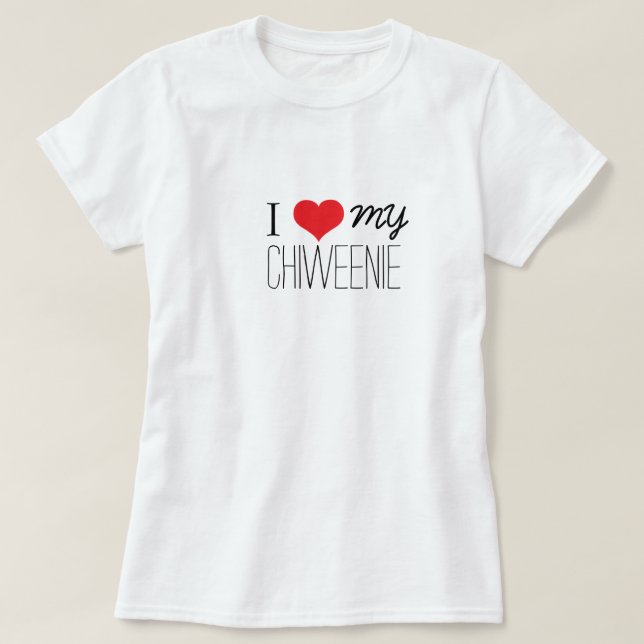 Jag älskar min Chiweenie Tröja (Design framsida)