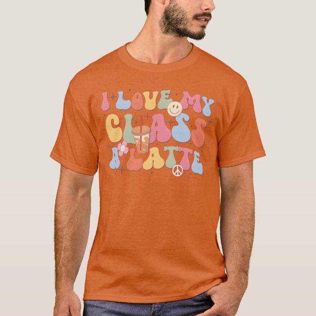 Jag älskar min Class A Latte Backo School rolig T Shirt (Framsida)
