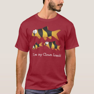 Jag älskar min clownloach - den kallaste fisken tee shirt