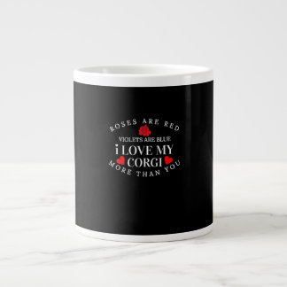 Jag älskar min Corgi mer än dig Rolig hundälskare Jumbo Mugg