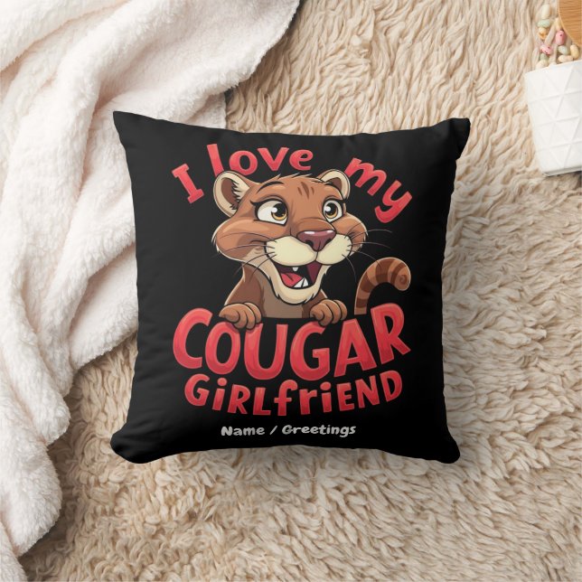 Jag älskar min cougar-flickvän rolig & hjärtlig  kudde (Filt)