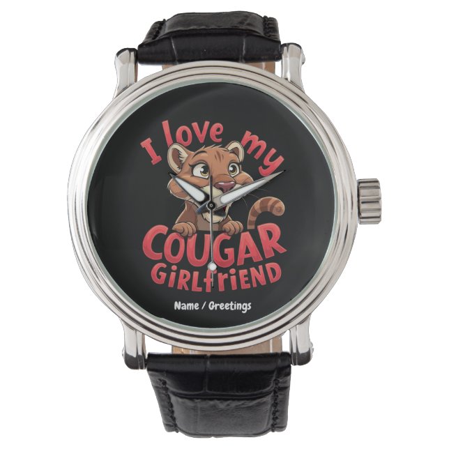Jag älskar min cougar-flickvän rolig och hjärtlig  armbandsur (Framsida)