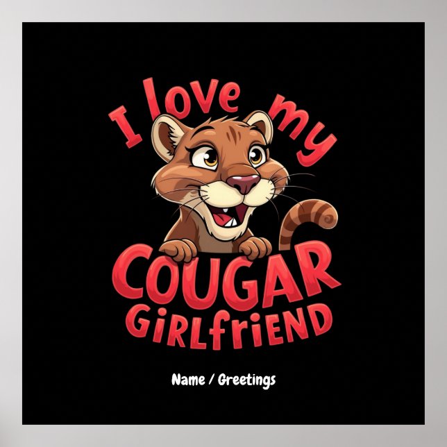 Jag älskar min cougar-flickvän rolig och hjärtlig  poster (Framsidan)