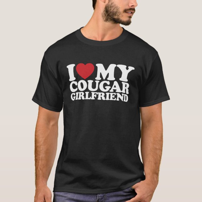 Jag älskar min cougar-flickvän t shirt (Framsida)