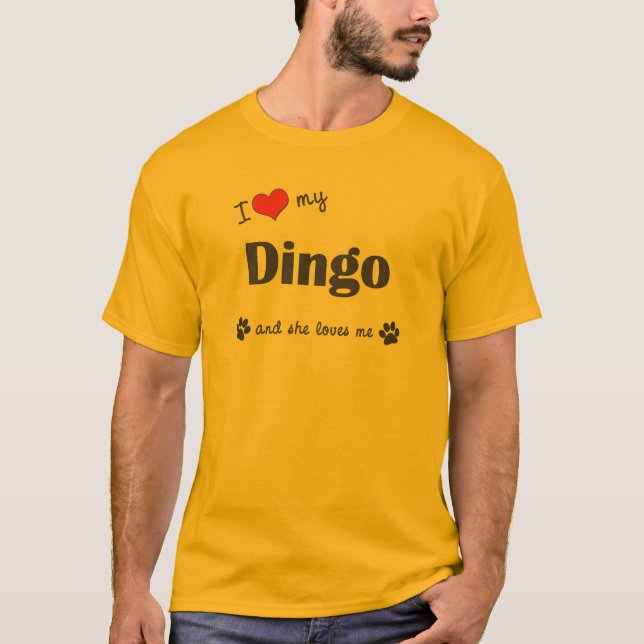 Jag älskar min Dingo (den kvinnliga hunden) T Shirt (Framsida)