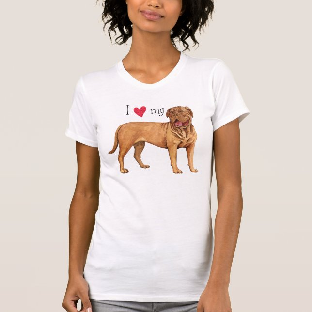 Jag älskar min Dogue de Bordeaux T Shirt (Framsida)