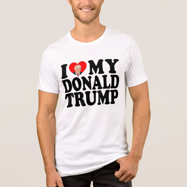 Jag älskar min Donald Trump 47:e president T Shirt (Framsida)