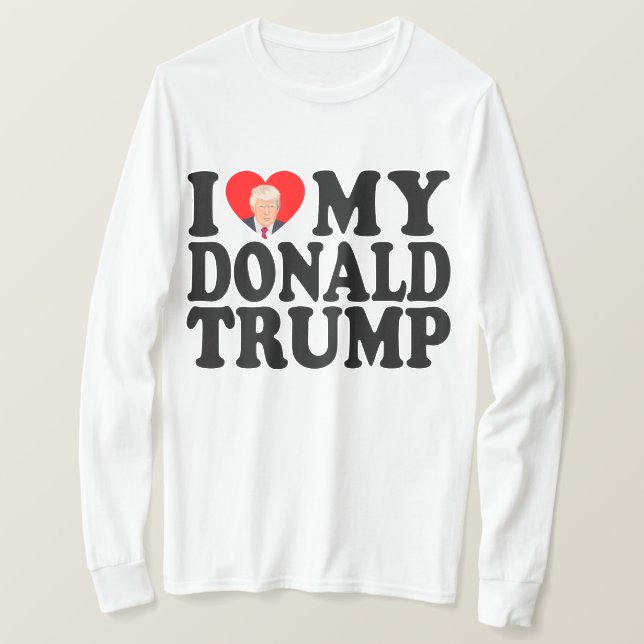 Jag älskar min Donald Trump 47:e president T Shirt (Design framsida)