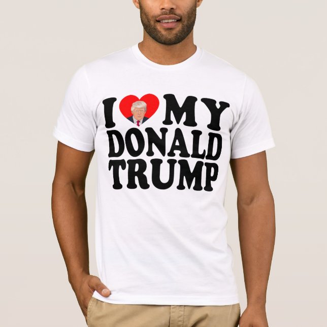 Jag älskar min Donald Trump 47:e president T Shirt (Framsida)