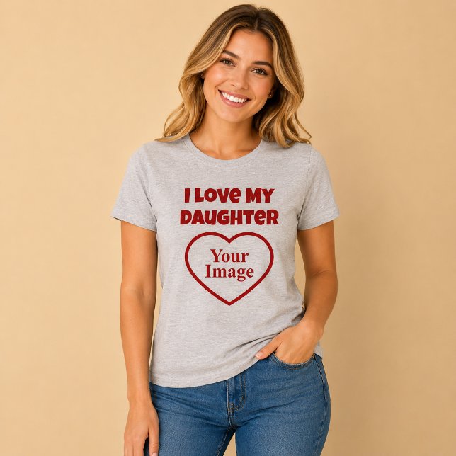 Jag älskar min dotters foto t shirt (Skapare uppladdad)