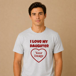 Jag älskar min dotters foto t shirt