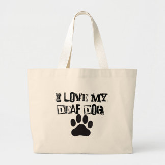 JAG ÄLSKAR MIN DÖVA HUND! JUMBO TYGKASSE