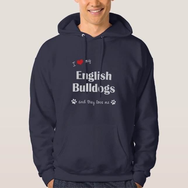 Jag älskar min engelska bulldoggar (åtskilliga hoodie (Framsida)
