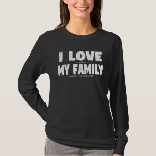 Jag älskar min familjs dolda meddelande Sarksati T Shirt