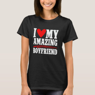 Jag älskar min fantastiske pojkvän Couple Girlfrie T Shirt
