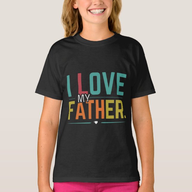 Jag älskar min far t shirt (Framsida)