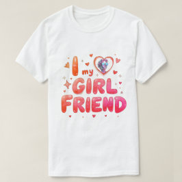 Jag älskar min flickvän Anpassad foto T Shirt