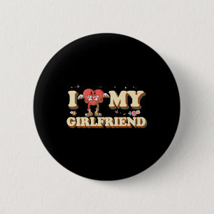 Jag älskar min flickvän Kärlek Valentine Groovy li Knapp