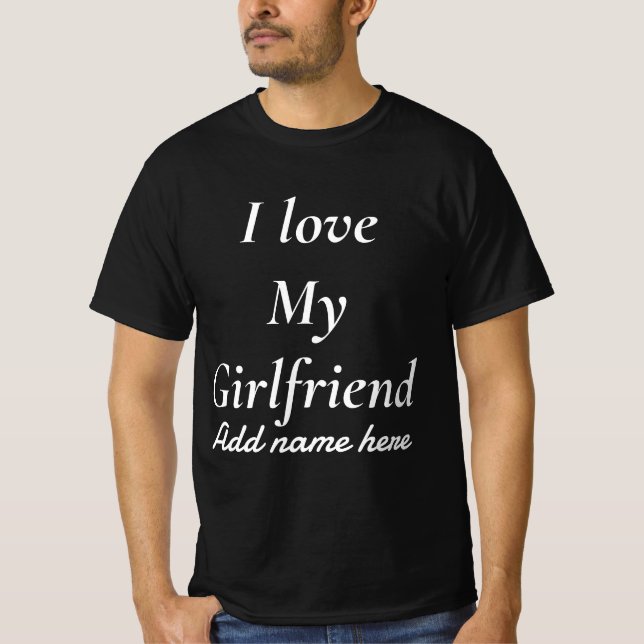 Jag älskar min flickvän mer än någonsin Fet text  T Shirt (Framsida)