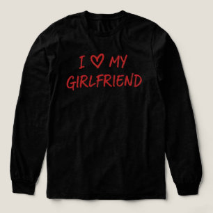 Jag älskar min flickvän t shirt
