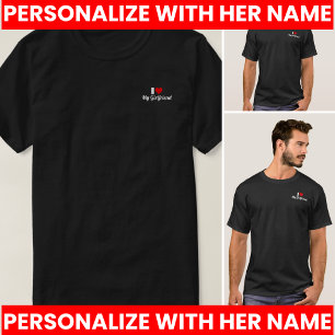 Jag älskar min flickvän t shirt