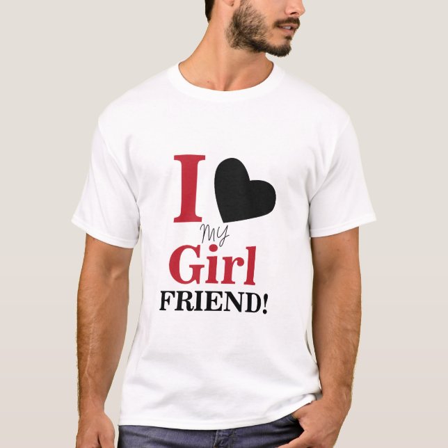 Jag älskar min flickvän t shirt (Framsida)
