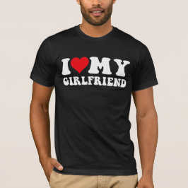 Jag älskar min flickvän tee, jag älskar min flickv t shirt