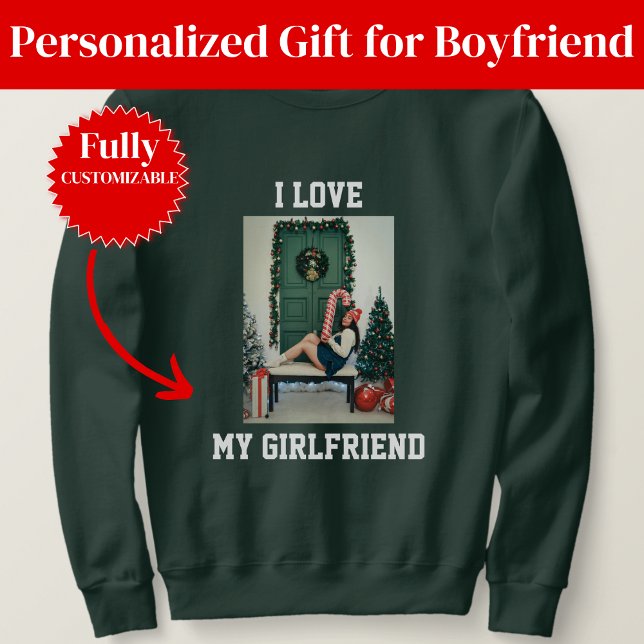 Jag älskar min flickvänsfoto Tröja present till po Lång Ärmad Tröja (I Love My Girlfriend Photo Sweatshirt Gift for Boyfriend)