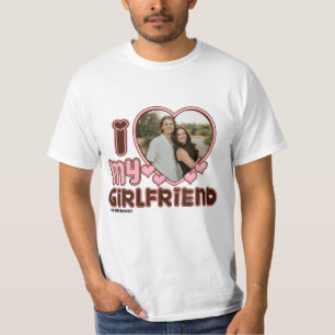 Jag ÄLSKAR min flickvänskjorta med anpassad bild T Shirt