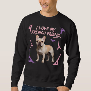 Jag älskar min franska vän fransk bulldog hundälsk lång ärmad tröja
