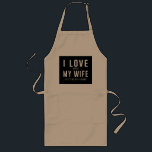 Jag älskar min fru, när hon låter mig gå att fiska långt förkläde<br><div class="desc">Jag älskar min fru. När speciellt hon låter mig gå att fiska.</div>