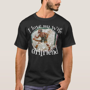 Jag älskar min fru och flickvän t shirt