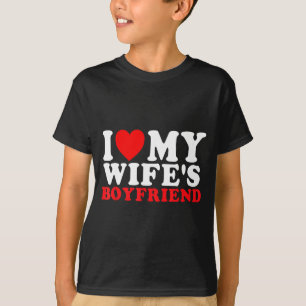 Jag älskar min frus pojkvän roligt citat  t shirt