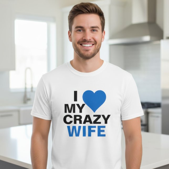 Jag älskar min galna fru tee shirt (Skapare uppladdad)