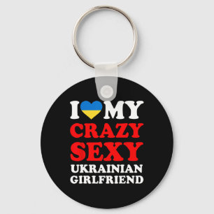 Jag älskar min galna ukrainska flickvän Roligt Nyckelring