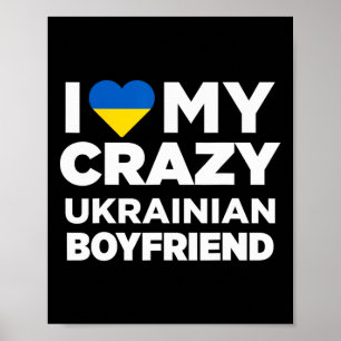 Jag älskar min galna ukrainska pojkvän söta Ukrain Poster