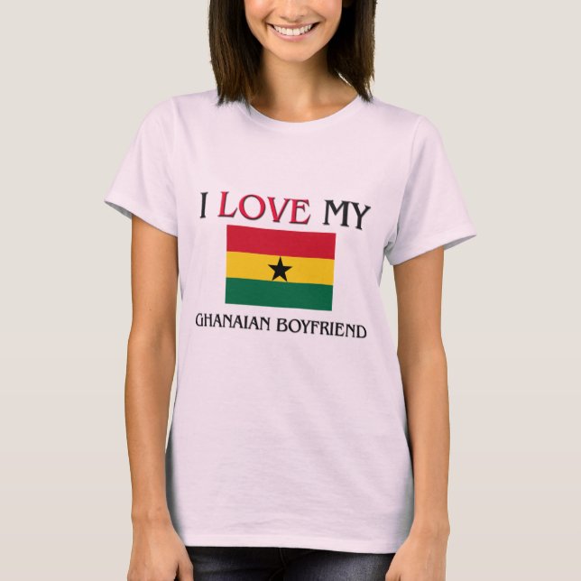 Jag älskar min ghananska pojkvän tee shirt (Framsida)