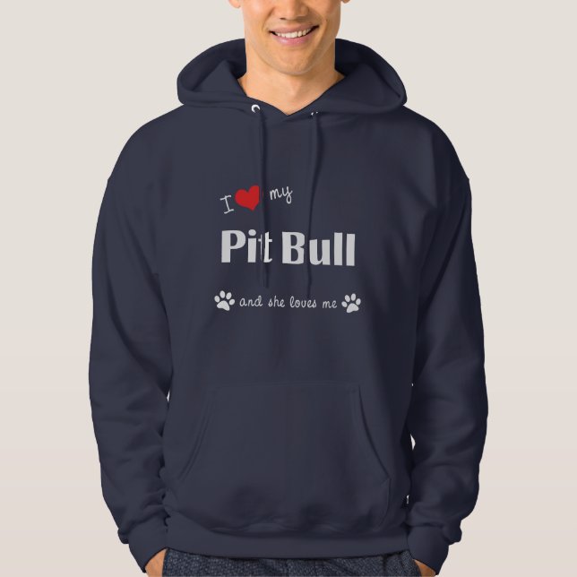 Jag älskar min groptjur (den kvinnliga hunden) hoodie (Framsida)
